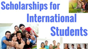 Best Scholarships for International Graduate Students